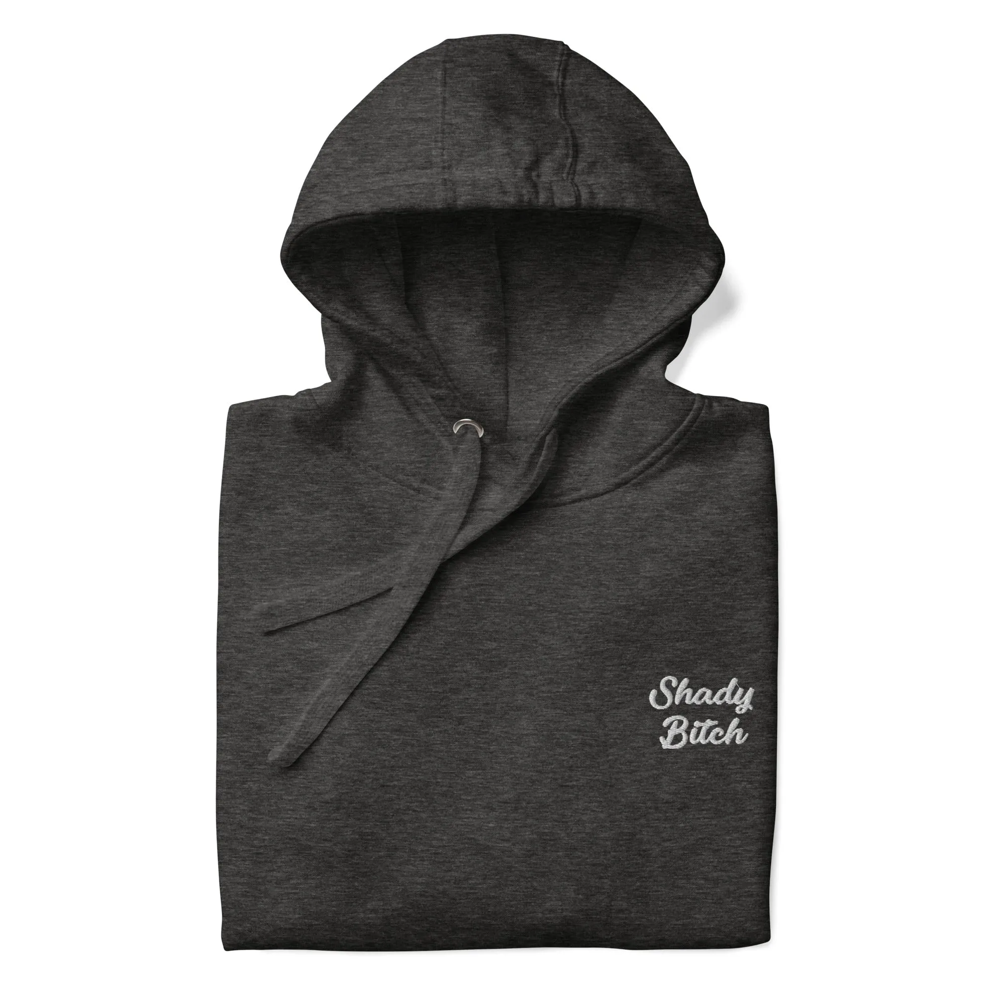 Embroidered Shady Bitch Hoodie